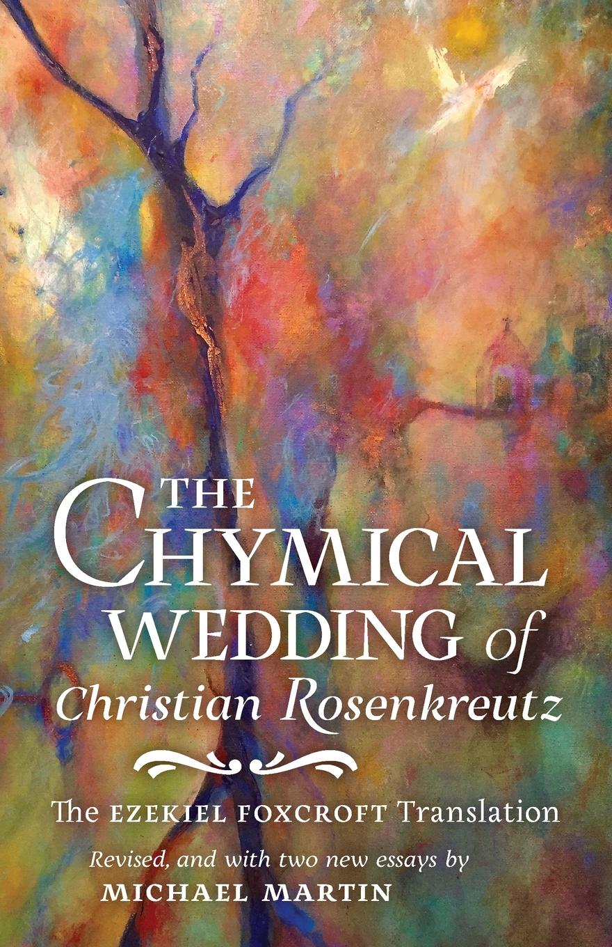 Cover: 9781621384779 | The Chymical Wedding of Christian Rosenkreutz | Andreae (u. a.) | Buch