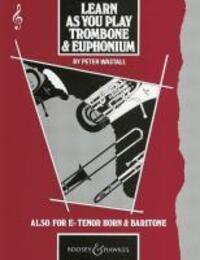 Cover: 9780851620657 | Learn As You Play Trombone and Euphonium (englische Ausgabe) | 64 S.