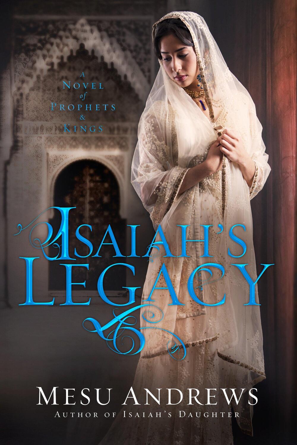 Cover: 9780735291881 | Isaiah's Legacy | A Novel of Prophets and Kings | Mesu Andrews | Buch