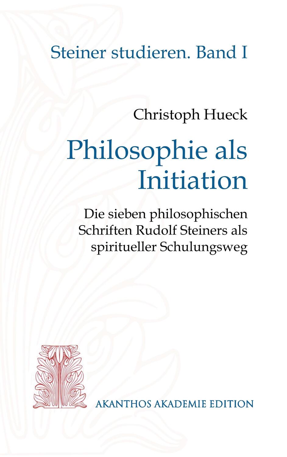 Cover: 9783746046785 | Philosophie als Initiation | Christoph Hueck | Taschenbuch