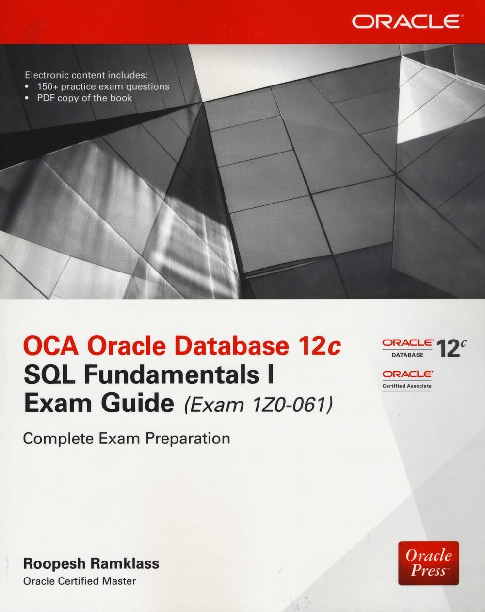 Cover: 9780071820288 | OCA Oracle Database 12c SQL Fundamentals I Exam Guide (Exam 1Z0-061)