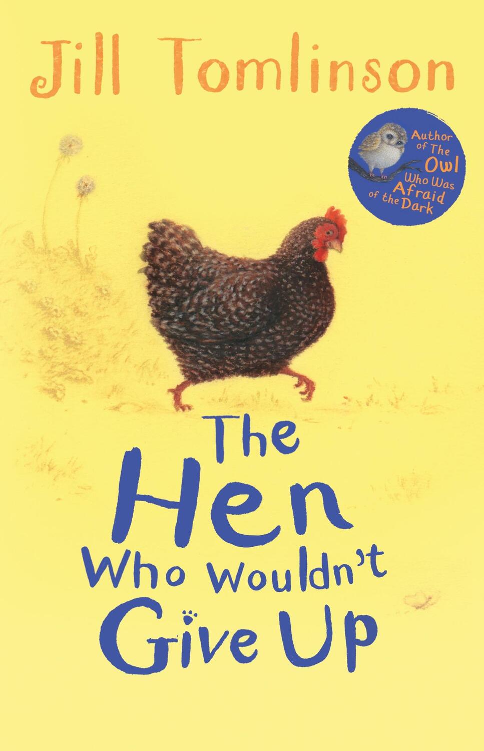 Cover: 9781405271936 | The Hen Who Wouldn't Give Up | Jill Tomlinson | Taschenbuch | Englisch