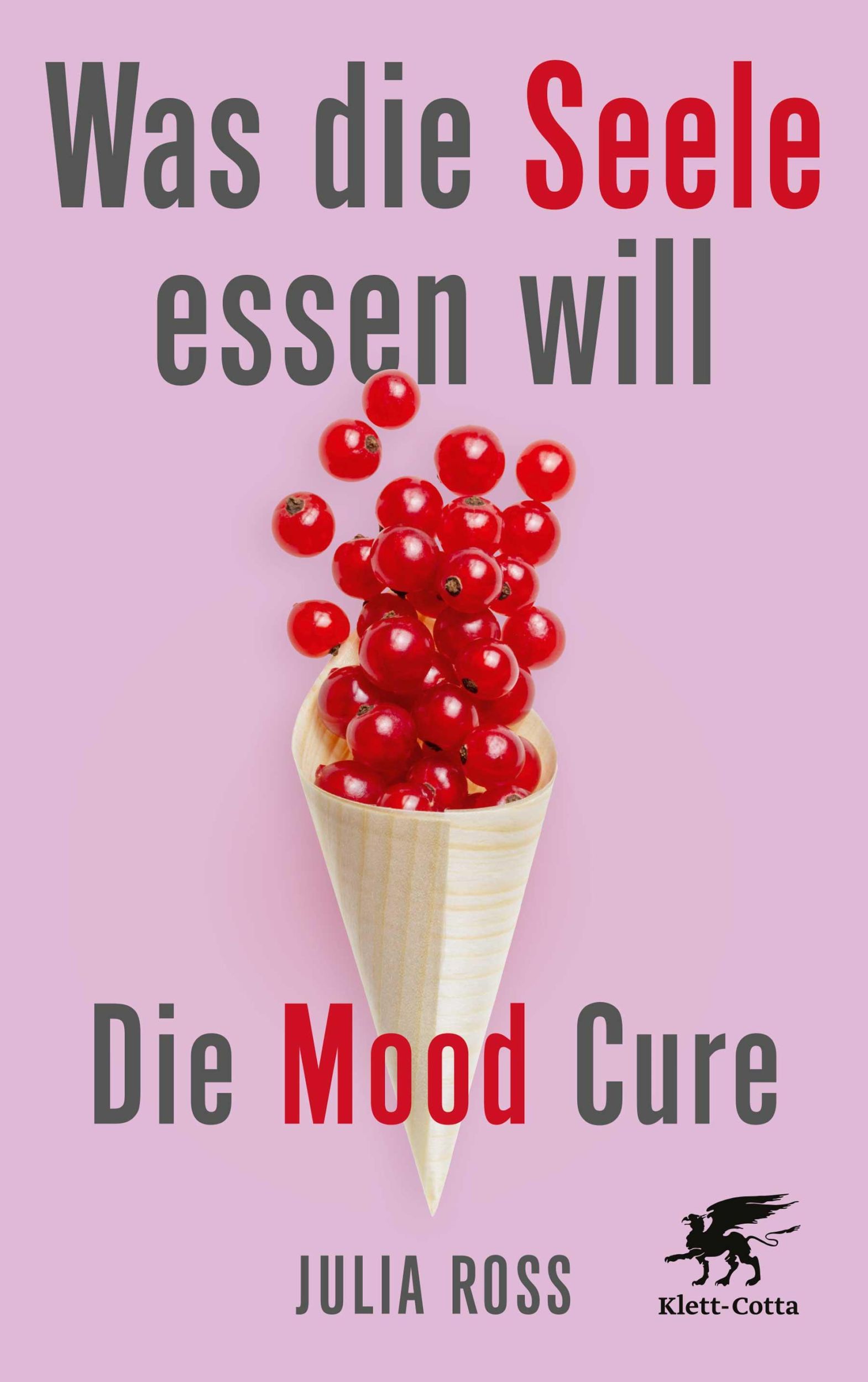 Cover: 9783608988468 | Was die Seele essen will | Die Mood Cure | Julia Ross | Taschenbuch