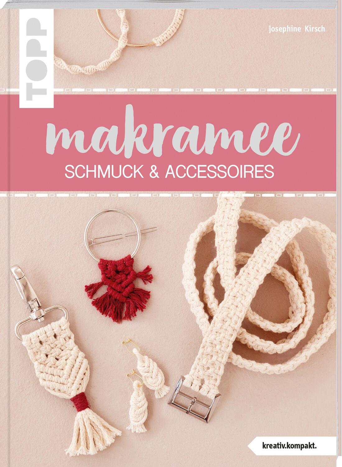 Cover: 9783772443848 | Makramee Schmuck & Accessoires (kreativ.kompakt) | Josephine Kirsch