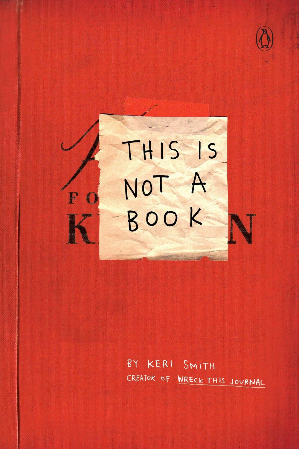 Cover: 9780399535215 | This is Not a Book | Keri Smith | Taschenbuch | Englisch | 2009