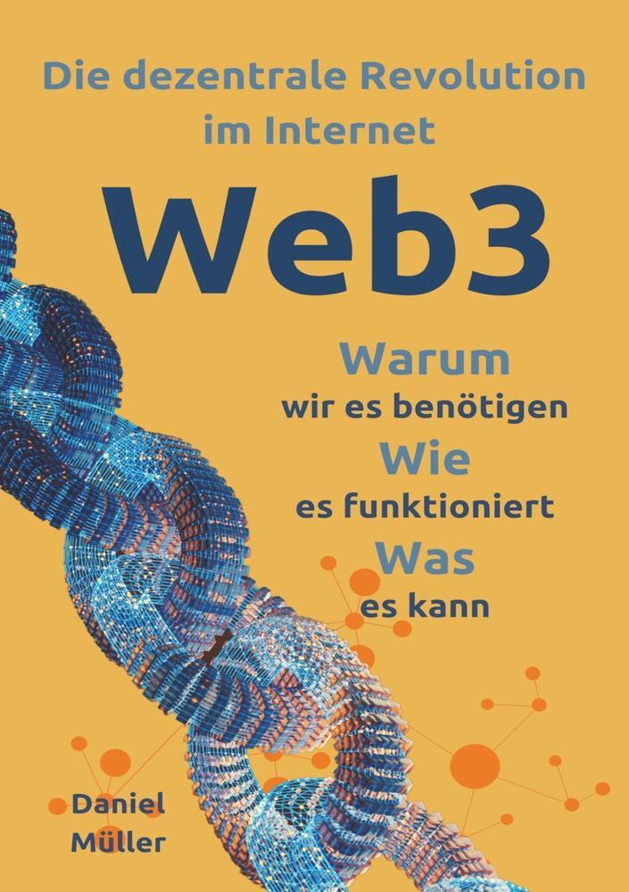 Cover: 9783757999940 | Web3 | Die dezentrale Revolution im Internet | Daniel Müller | Buch
