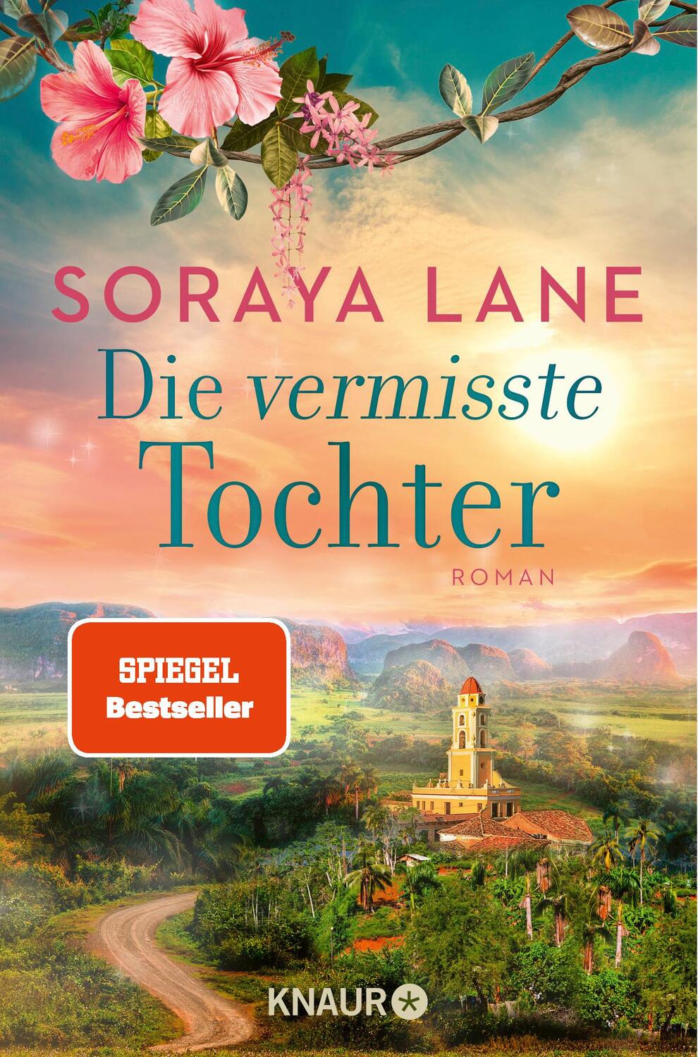 Cover: 9783426530245 | Die vermisste Tochter | Roman | Soraya Lane | Taschenbuch | 432 S.