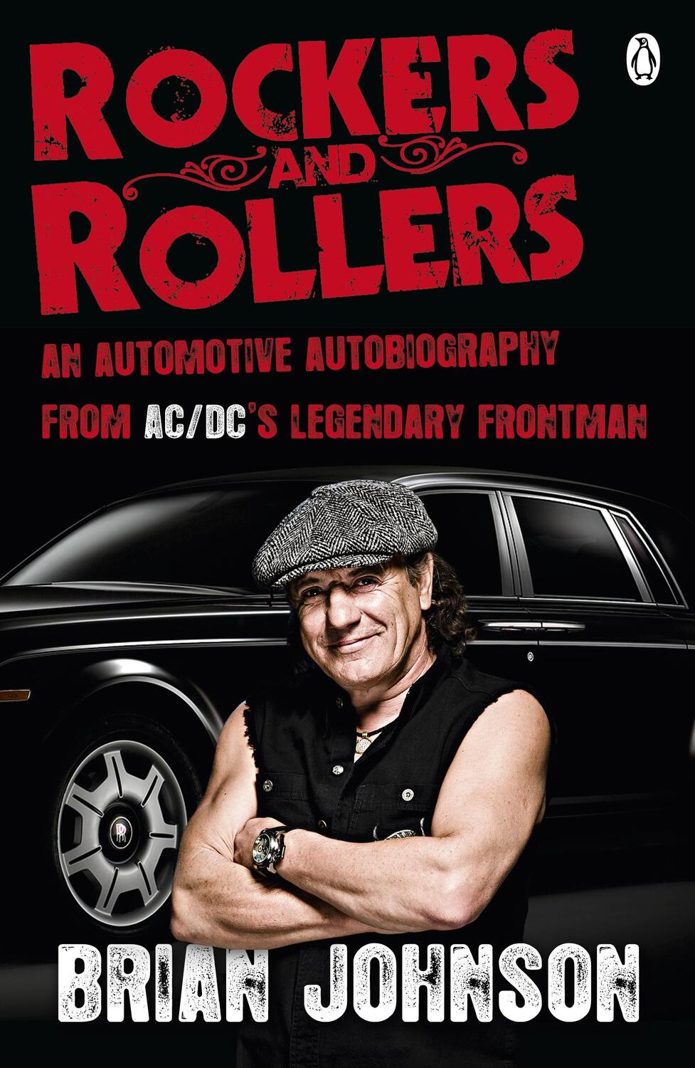 Cover: 9780141043517 | Rockers and Rollers | An Automotive Autobiography | Brian Johnson