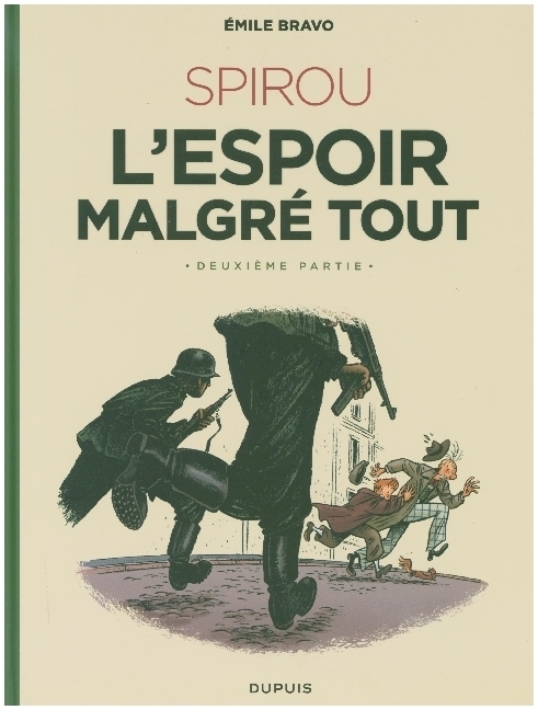 Cover: 9791034731626 | Spirou - L'espoir malgre tout. Pt.2 | Émile Bravo | Buch | Französisch