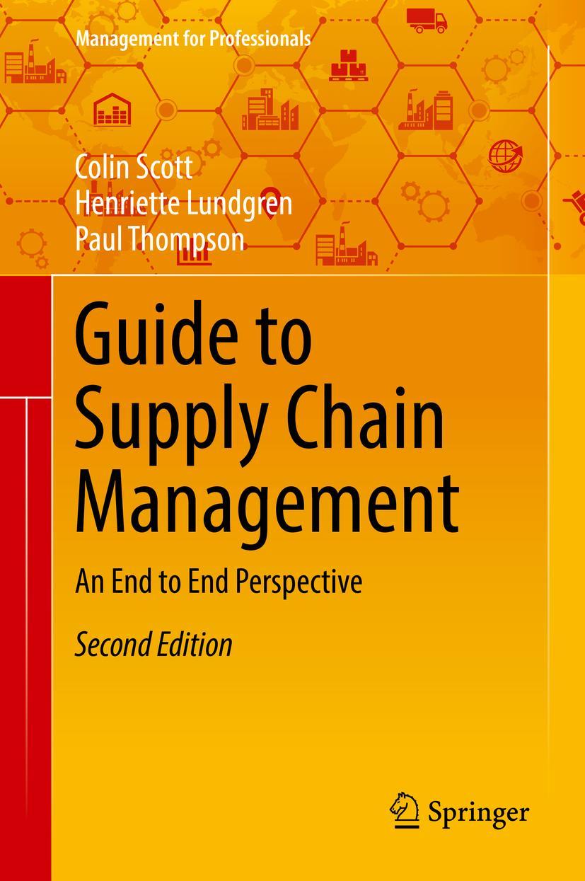 Cover: 9783319771847 | Guide to Supply Chain Management | An End to End Perspective | Buch