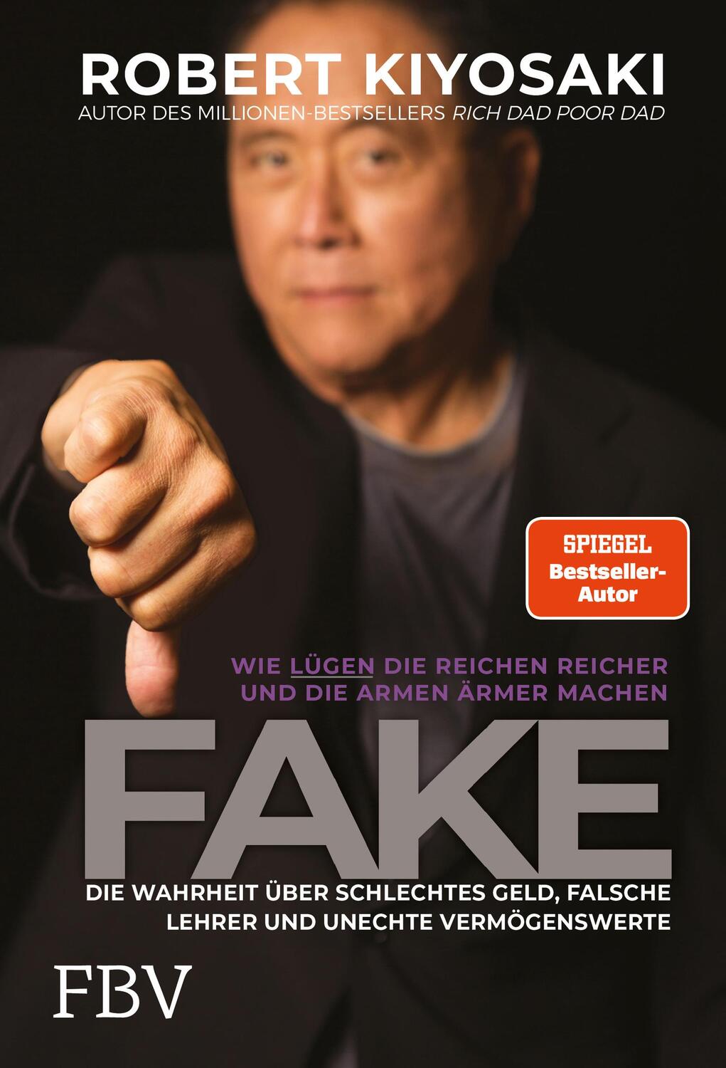 Cover: 9783959722421 | FAKE | Robert T. Kiyosaki | Buch | Deutsch | 2019 | FinanzBuch Verlag