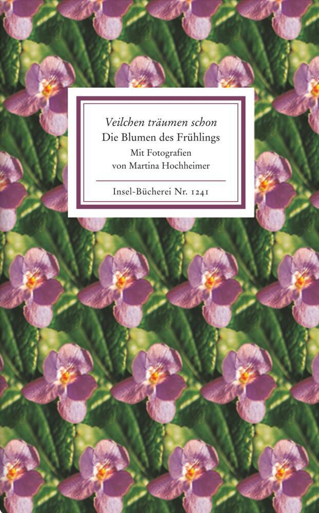 Cover: 9783458192411 | Veilchen träumen schon. Die Blumen des Frühlings | Texte und Bilder