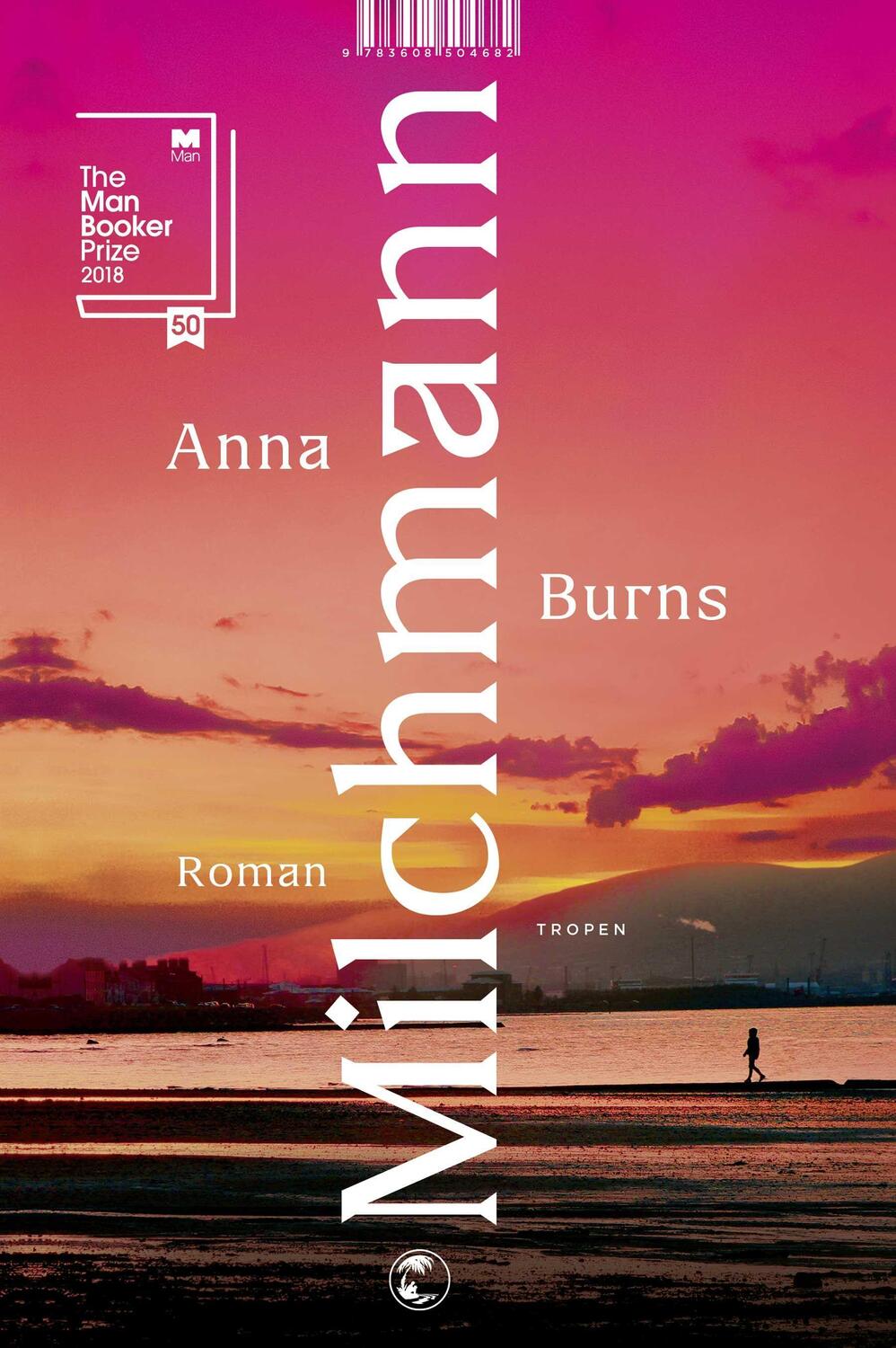 Cover: 9783608504682 | Milchmann | Anna Burns | Buch | gebunden mit Schutzumschlag | Deutsch
