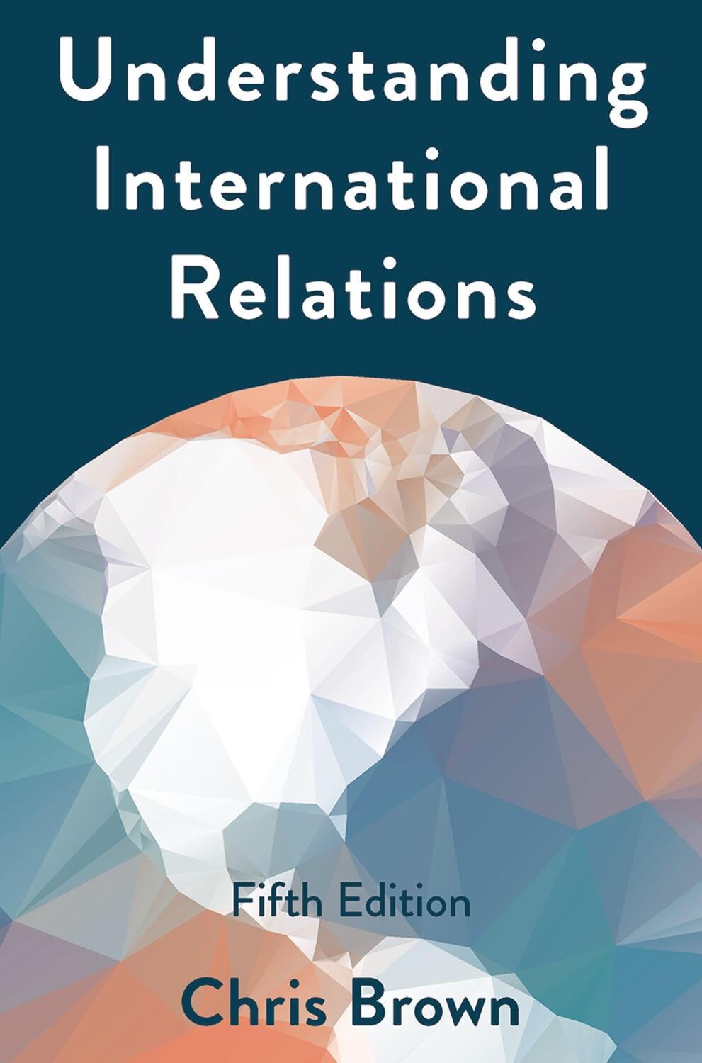 Cover: 9781137611703 | Understanding International Relations | Chris Brown | Taschenbuch
