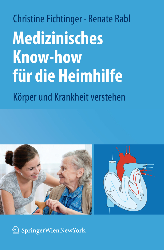 Cover: 9783709107898 | Medizinisches Know-how für die Heimhilfe | Fichtinger (u. a.) | Buch