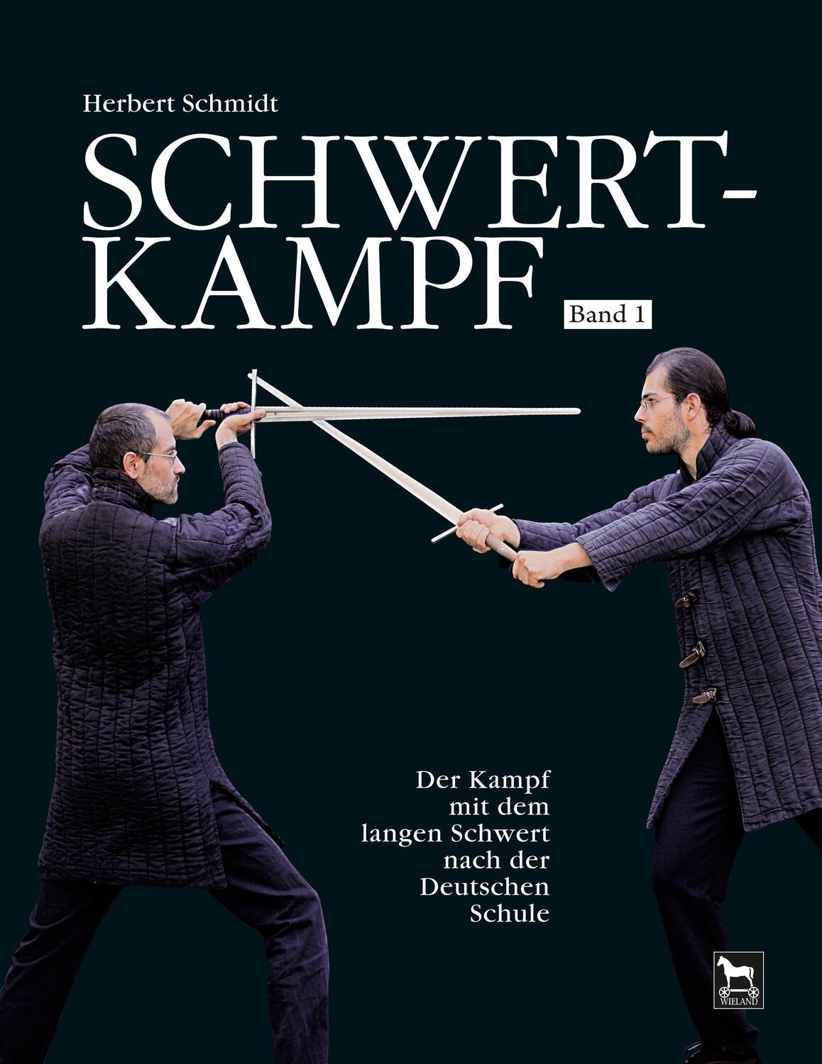 Cover: 9783938711194 | Schwertkampf | Herbert Schmidt | Buch | 189 S. | Deutsch | 2007