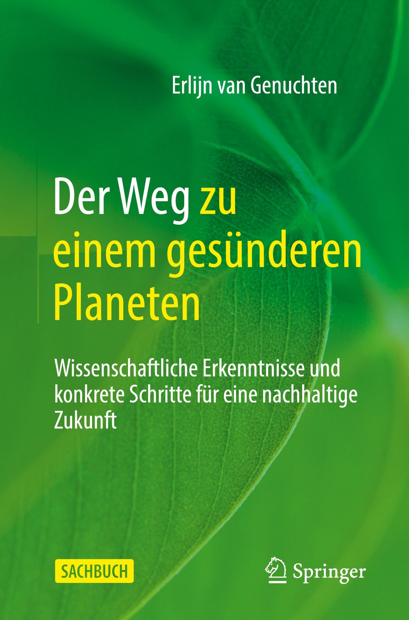 Cover: 9783031589607 | Der Weg zu einem gesünderen Planeten | Erlijn van Genuchten | Buch