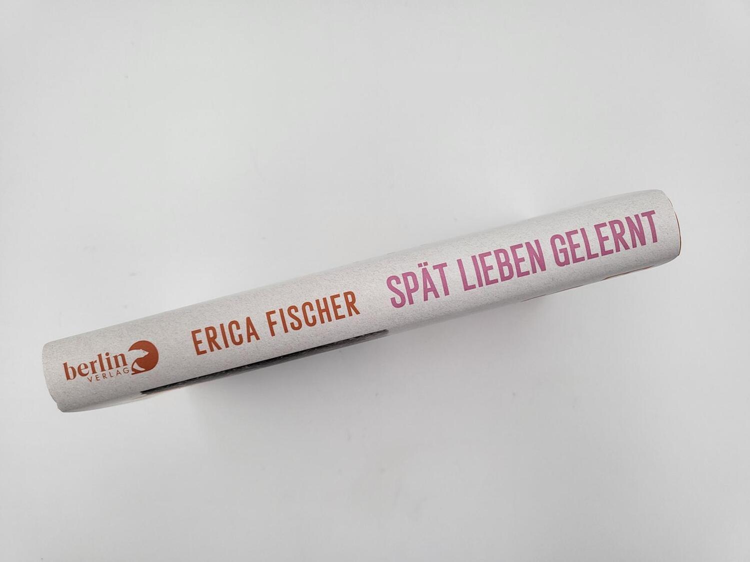 Bild: 9783827014726 | Spät lieben gelernt | Mein Leben | Erica Fischer | Buch | 224 S.