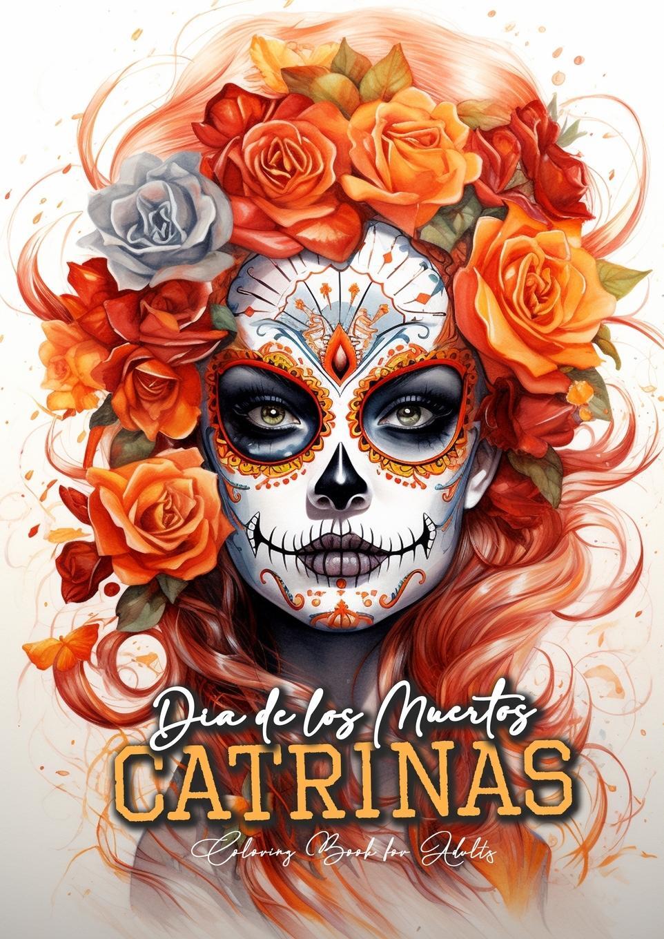 Cover: 9783758404214 | Dia de los Muertos Catrinas Coloring Book for Adults | Publishing