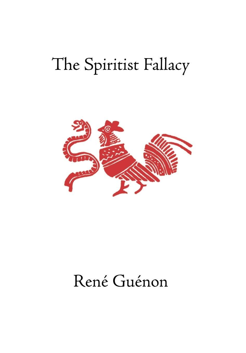 Cover: 9780900588723 | The Spiritist Fallacy | Rene Guenon | Buch | Englisch | 2004