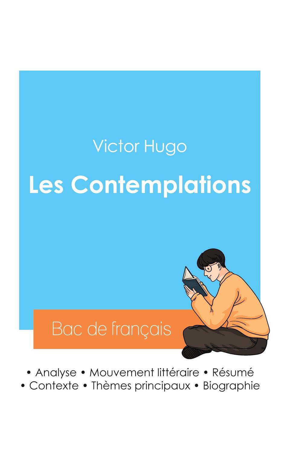 Cover: 9782385093907 | Réussir son Bac de français 2024 : Analyse des Contemplations de...