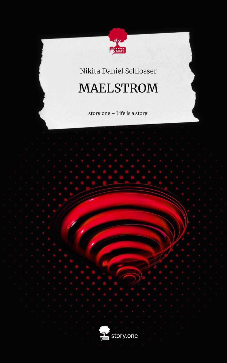 Cover: 9783711524973 | MAELSTROM. Life is a Story - story.one | Nikita Daniel Schlosser