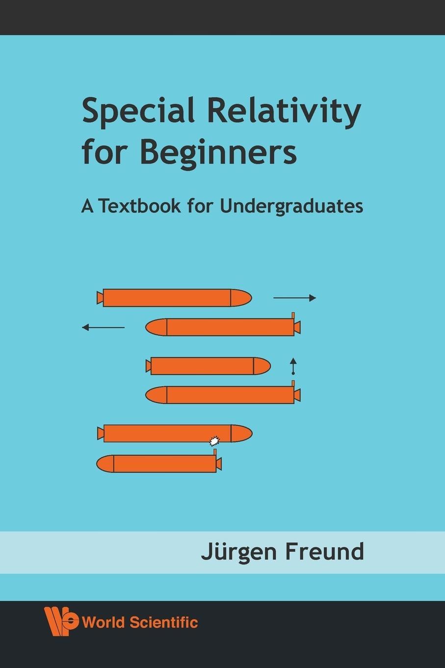 Cover: 9789812771605 | SPECIAL RELATIVITY FOR BEGINNERS | A TEXTBOOK FOR UNDERGRADUATES