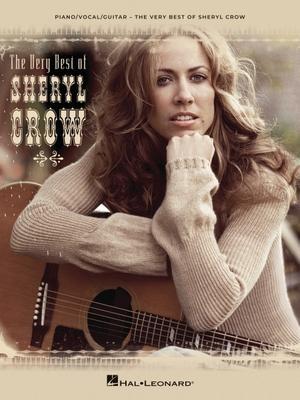 Cover: 9781540070777 | The Very Best of Sheryl Crow Songbook for Piano/Vocal/Guitar | Buch