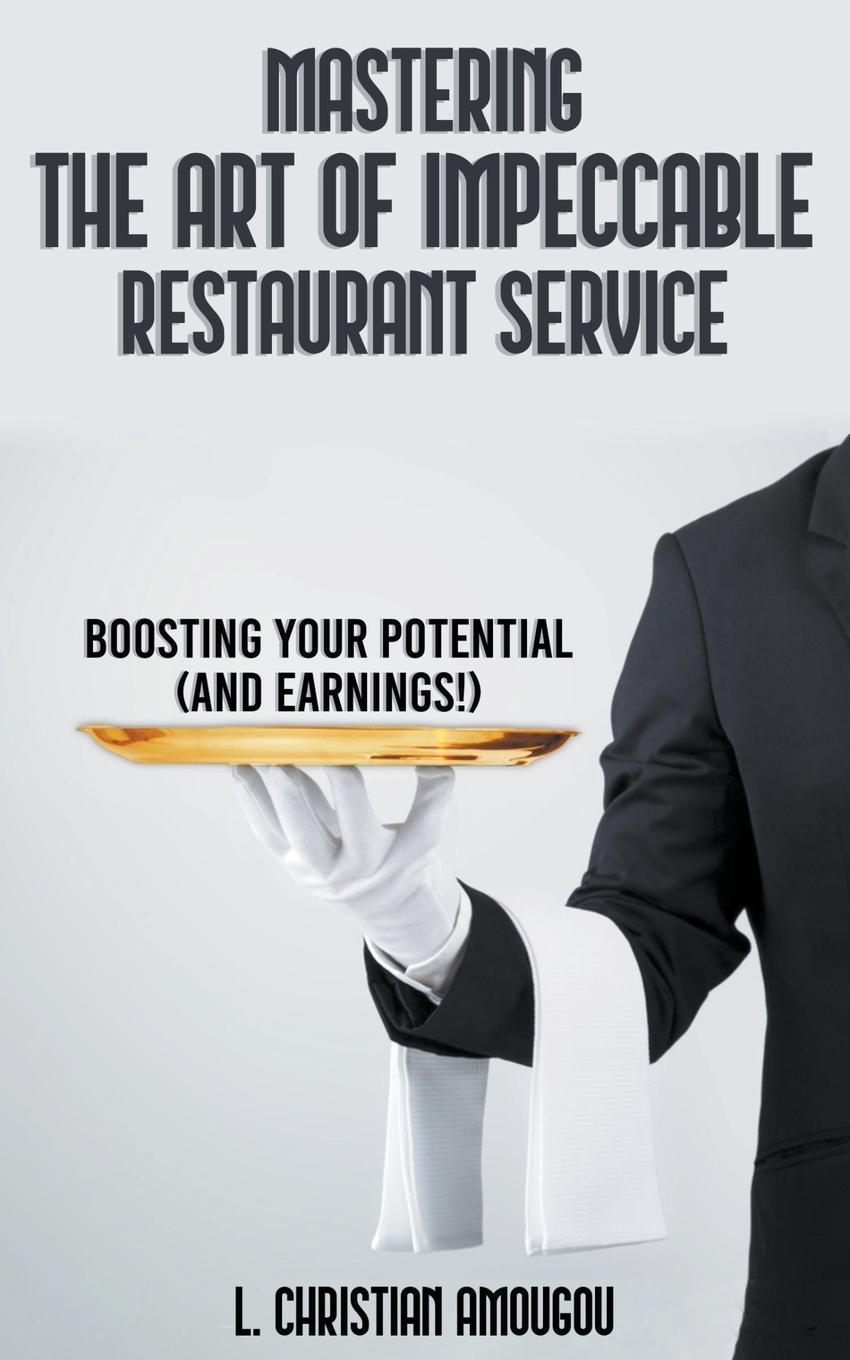 Cover: 9798215116487 | Mastering The Art of Impeccable Restaurant Service | Amougou | Buch