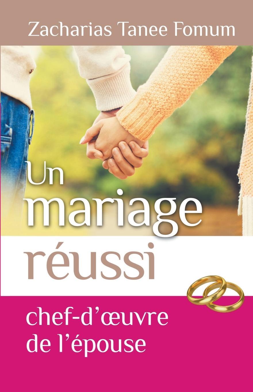 Cover: 9798224455683 | Un Mariage Reussi | Le Chef D'oeuvre de L'epouse | Fomum | Taschenbuch