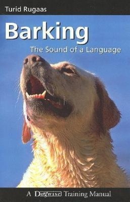 Cover: 9781929242511 | Barking | The Sound of a Language | Turid Rugaas | Taschenbuch | 2008