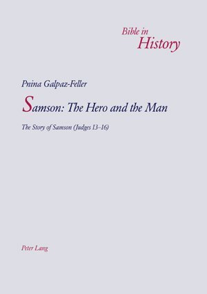 Cover: 9783039108527 | Samson: The Hero and the Man | The Story of Samson (Judges 13-16)