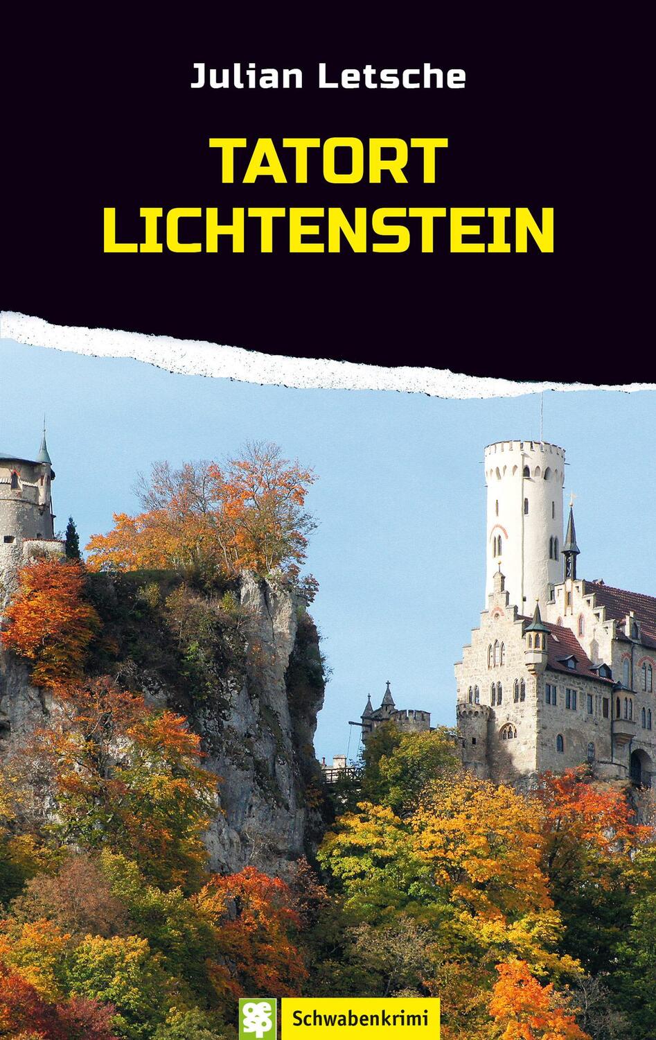 Cover: 9783886278947 | Tatort Lichtenstein | Schwabenkrimi | Julian Letsche | Taschenbuch