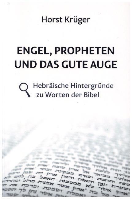 Cover: 9783000375194 | Engel, Propheten und das gute Auge | Horst Krüger | Taschenbuch | 2014