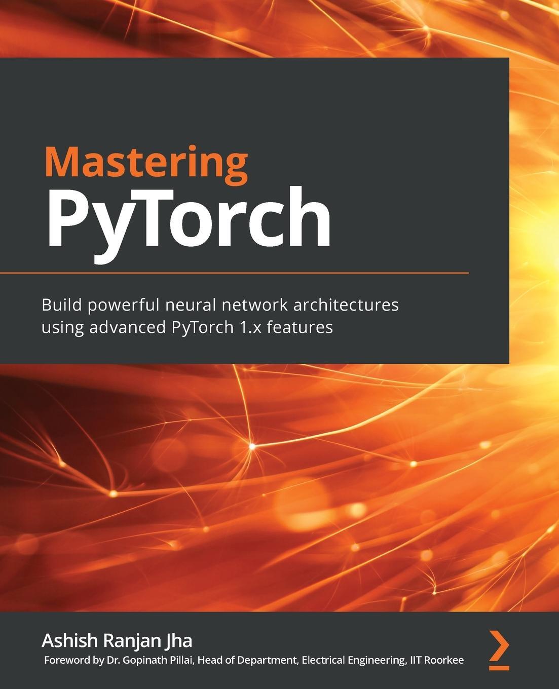 Cover: 9781789614381 | Mastering PyTorch | Ashish Ranjan Jha | Taschenbuch | Paperback | 2021