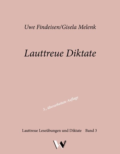 Cover: 9783899112788 | Lauttreue Diktate für die 1. bis 5. Klasse | Uwe Findeisen (u. a.)