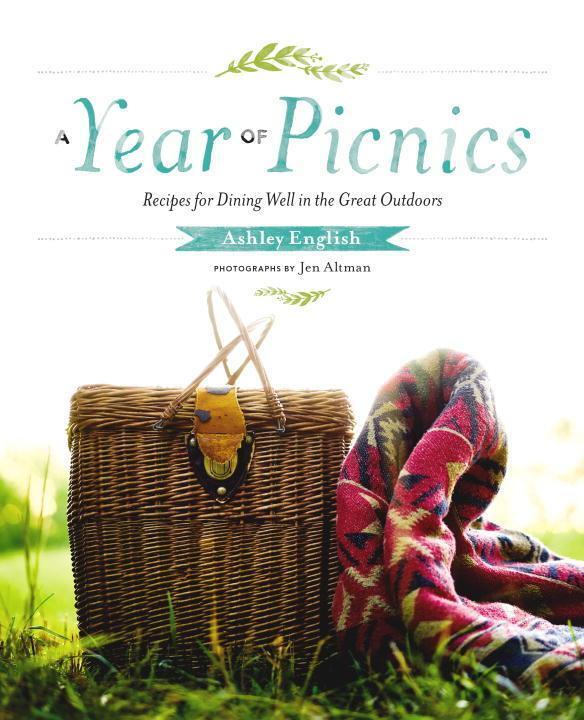 Cover: 9781611802153 | A Year of Picnics | Recipes for Dining Well in the Great Outdoors