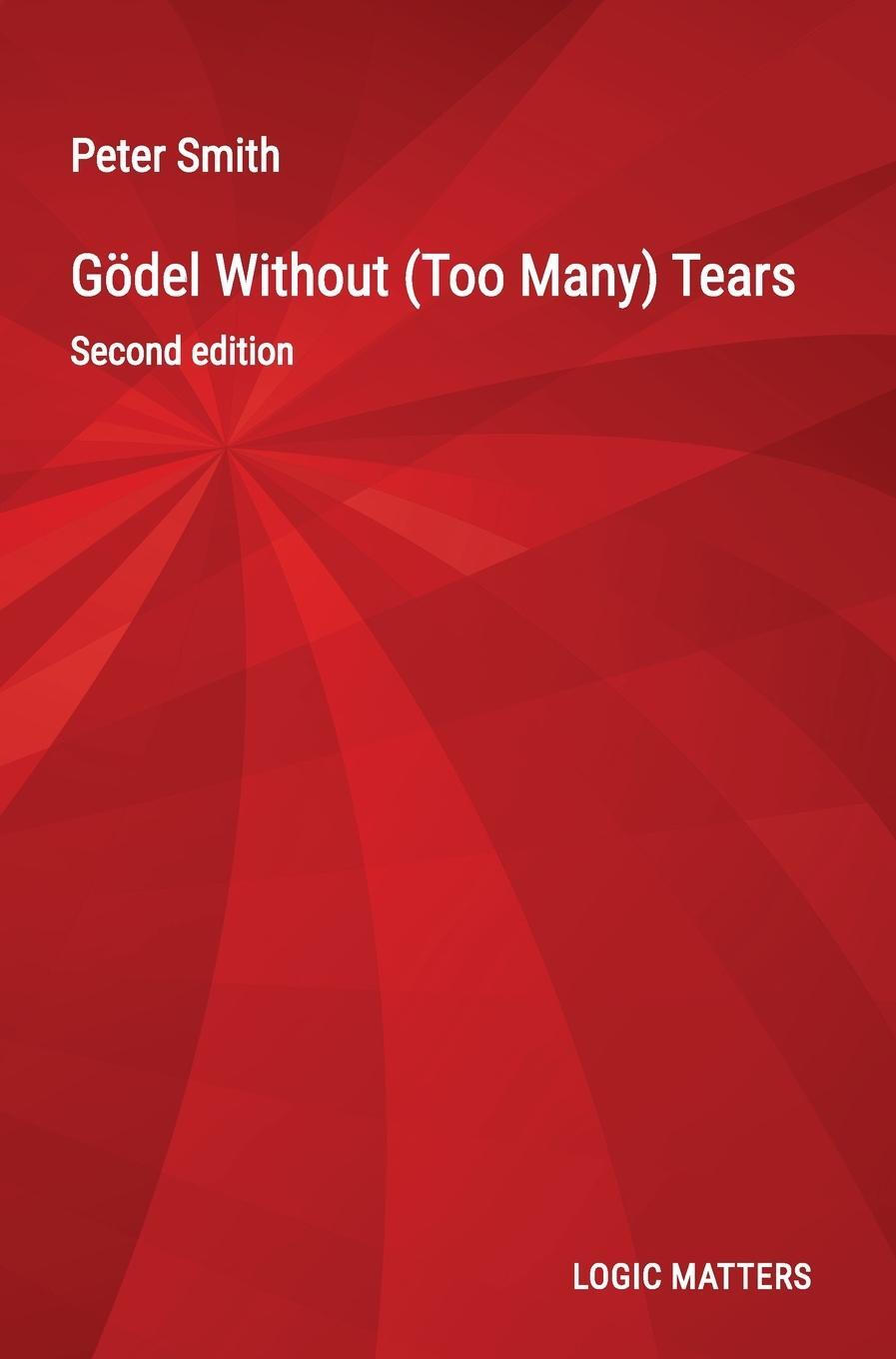 Cover: 9781916906341 | Gödel Without (Too Many) Tears | Peter Smith | Buch | Englisch | 2022