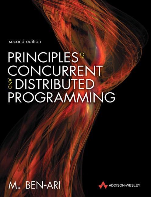 Cover: 9780321312839 | Principles of Concurrent and Distributed Programming | M. Ben-Ari