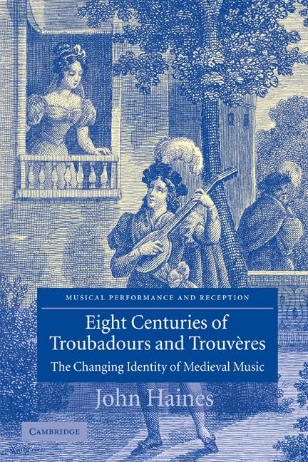 Cover: 9780521108140 | Eight Centuries of Troubadours and Trouveres | John Haines | Buch