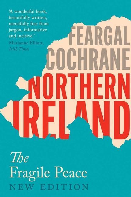 Cover: 9780300205527 | Northern Ireland | The Fragile Peace | Feargal Cochrane | Taschenbuch