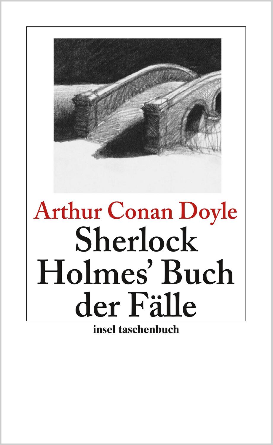 Cover: 9783458350217 | Sherlock Holmes' Buch der Fälle | Arthur Conan Doyle | Taschenbuch