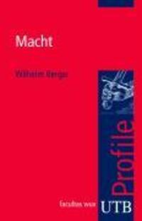 Cover: 9783825232320 | Macht | utb Profile | Wilhelm Berger | Taschenbuch | 115 S. | Deutsch