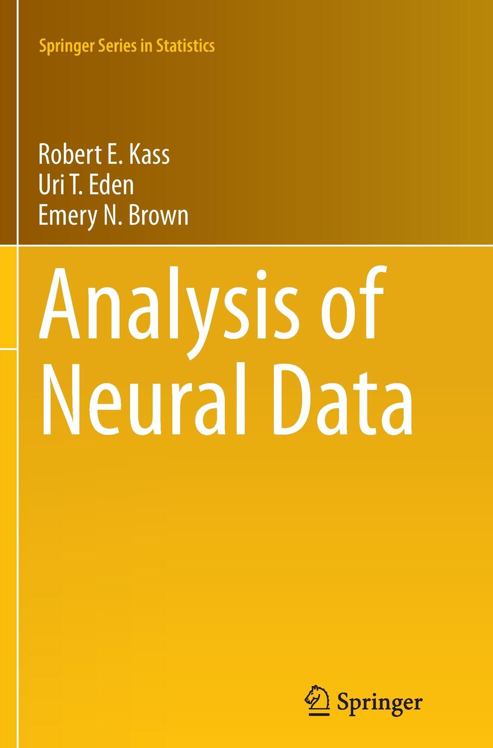 Cover: 9781493940783 | Analysis of Neural Data | Robert E. Kass (u. a.) | Taschenbuch | xxv