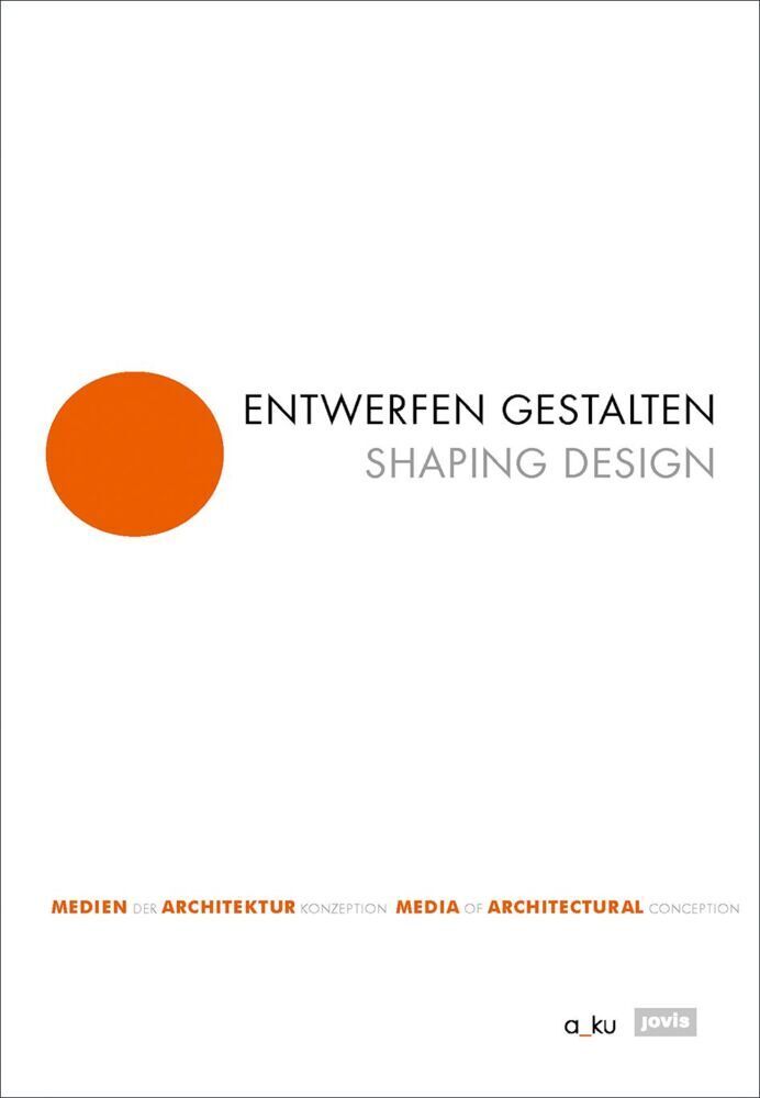 Cover: 9783868596625 | Entwerfen gestalten / Shaping Design | Margitta Buchert | Taschenbuch