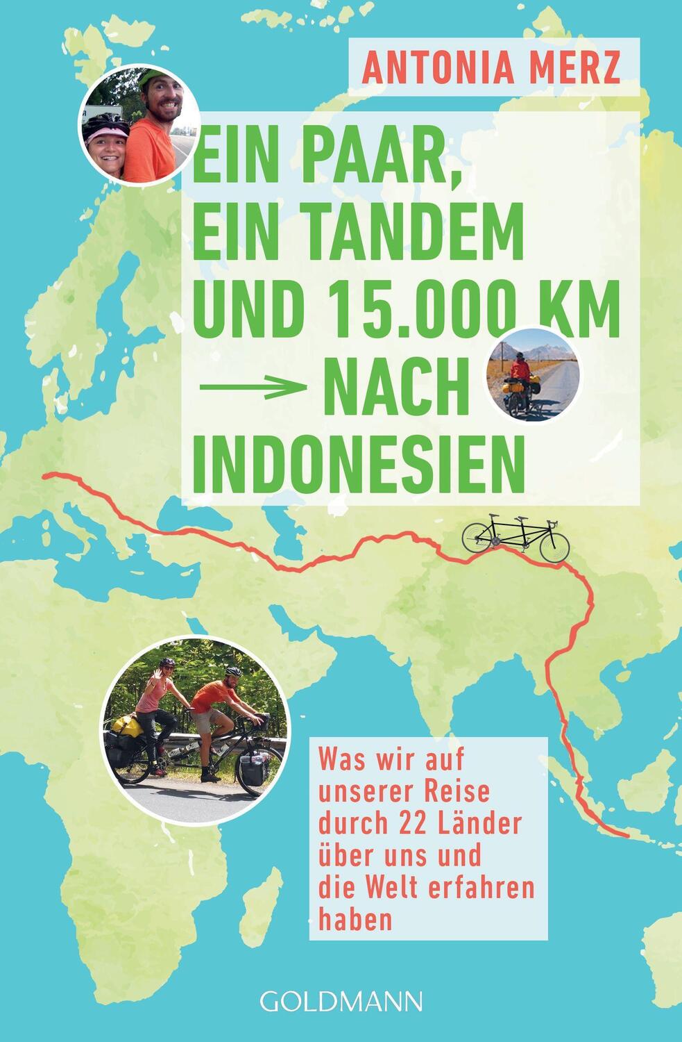 Cover: 9783442179633 | Ein Paar, ein Tandem und 15.000 km nach Indonesien | Antonia Merz