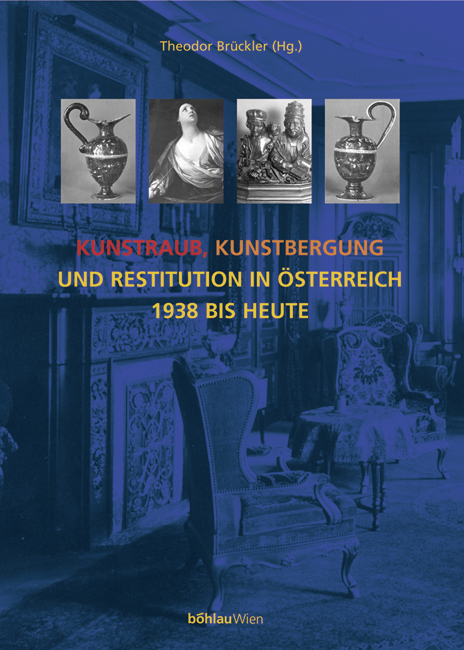 Cover: 9783205989264 | Kunstraub, Kunstbergung und Restitution in Österreich 1938 bis heute