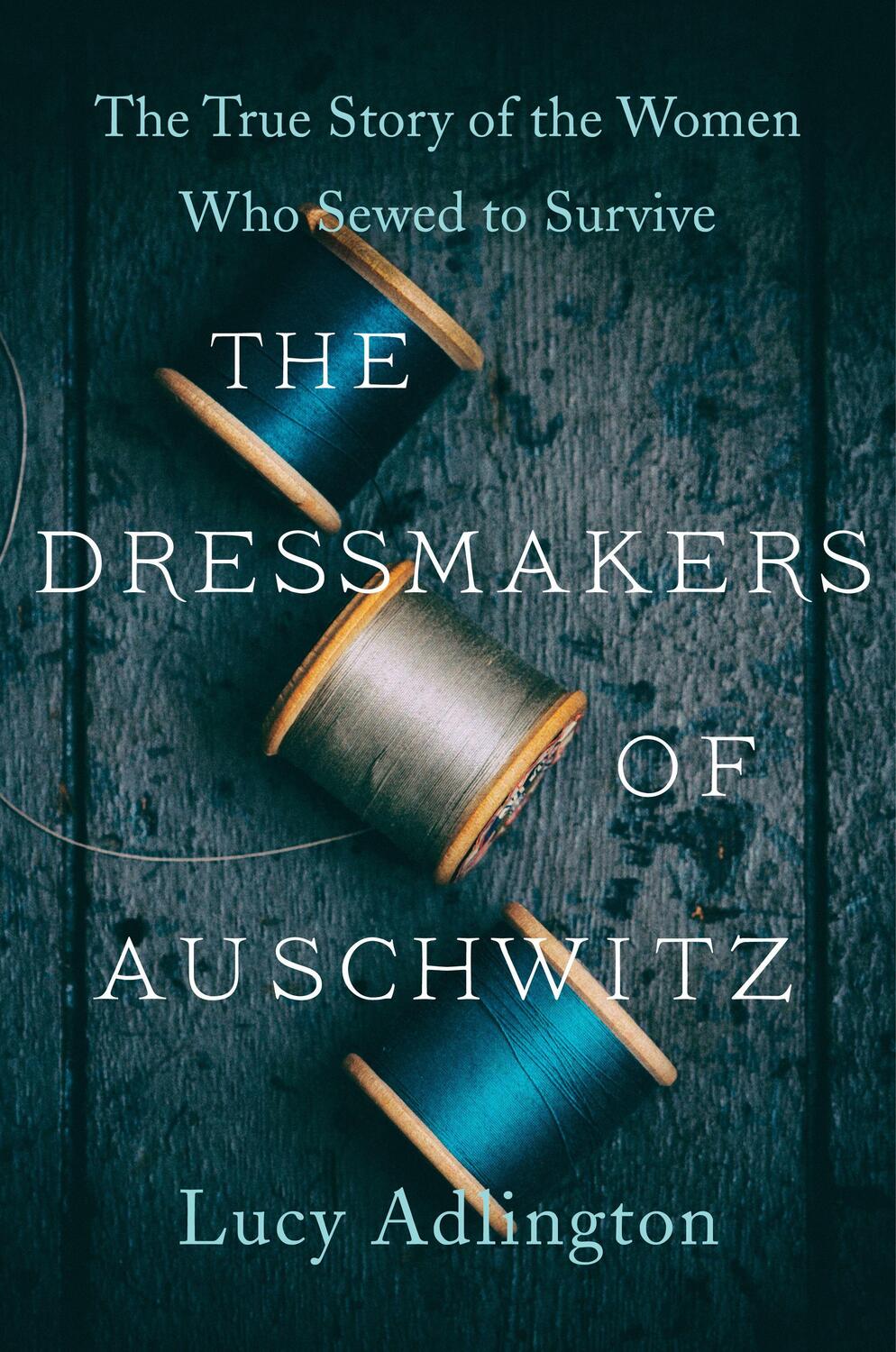 Cover: 9780063030930 | The Dressmakers of Auschwitz | Lucy Adlington | Taschenbuch | Trade PB