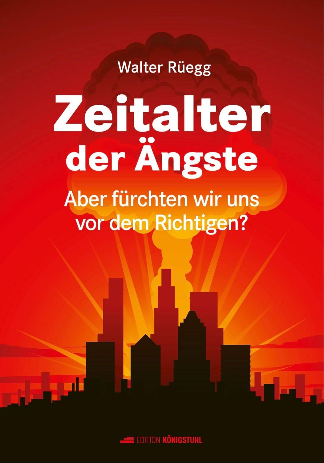 Cover: 9783907339664 | Zeitalter der Ängste | Aber fürchten wir uns vor dem Richtigen? | Buch