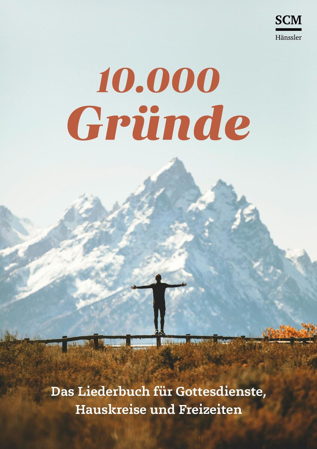 Cover: 9783775162340 | 10.000 Gründe | Broschüre | 112 S. | Deutsch | 2024 | SCM Hänssler